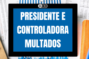 Presidente e Controladora multados