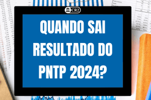 Resultado do PNTP 2024 será divulgado em 13/11/2024 Resultado do PNTP 2024